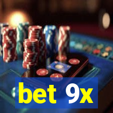 bet 9x